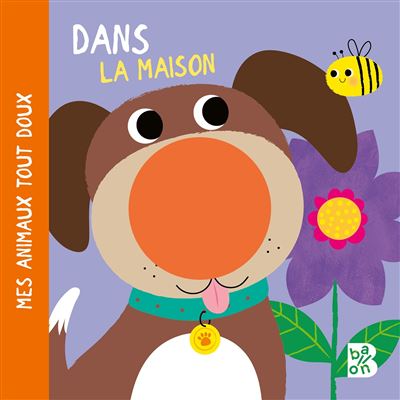 Dans La Maison - Mes Animaux Tout Doux