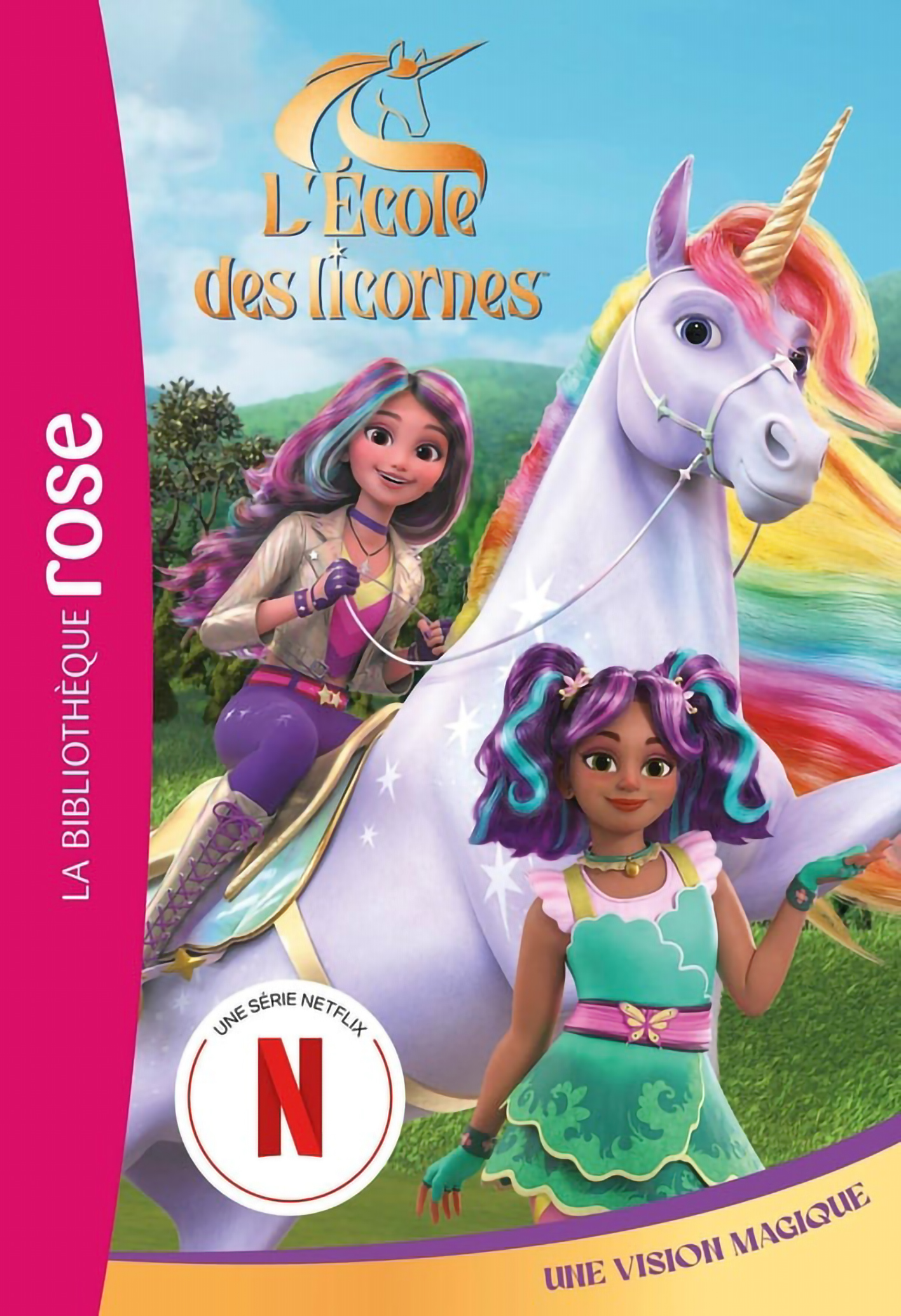 L'ecole des Licornes Tome 5- Une Vision Magique