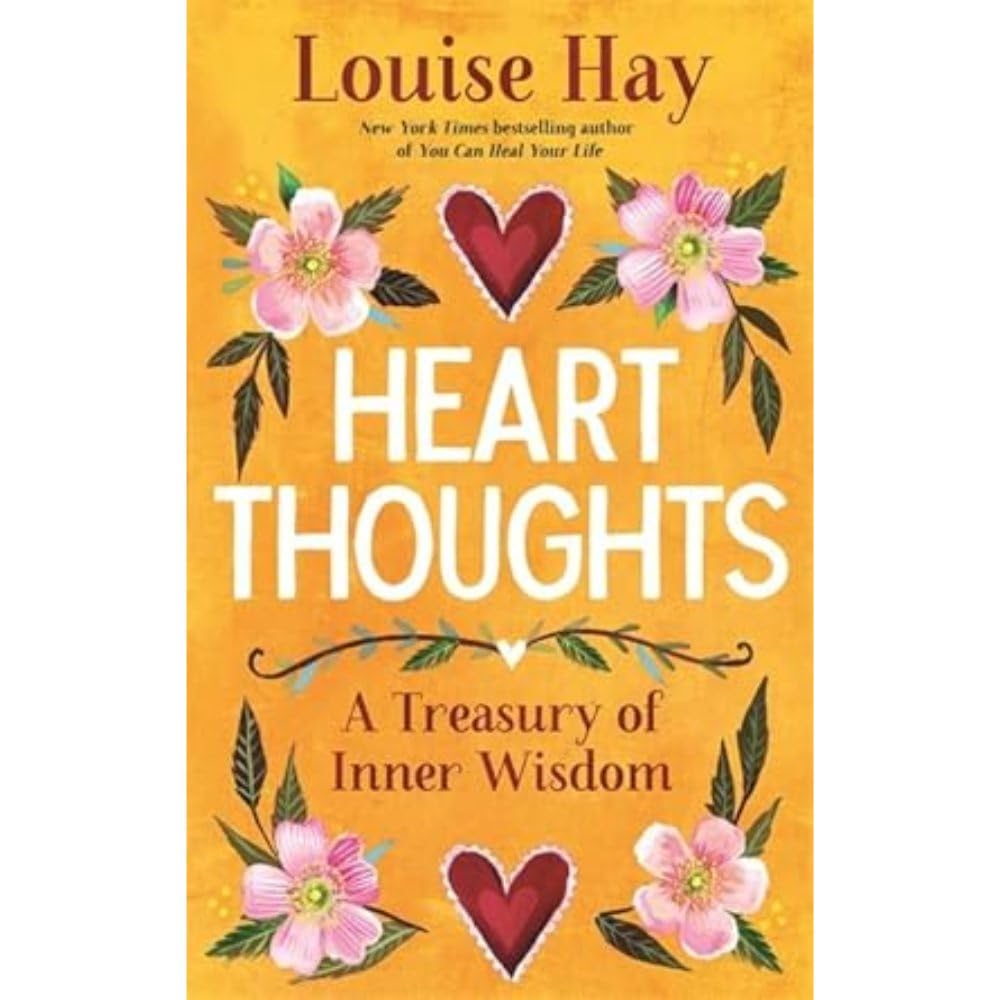 Heart Thoughts: A Treasury Of Inner Wisdom