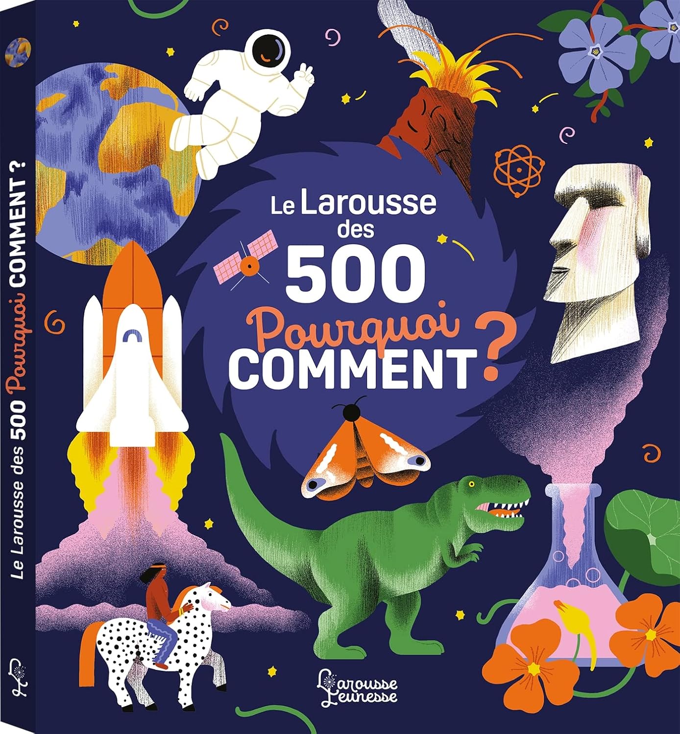 Le Larousse Des 500 Pourquoi Comment?