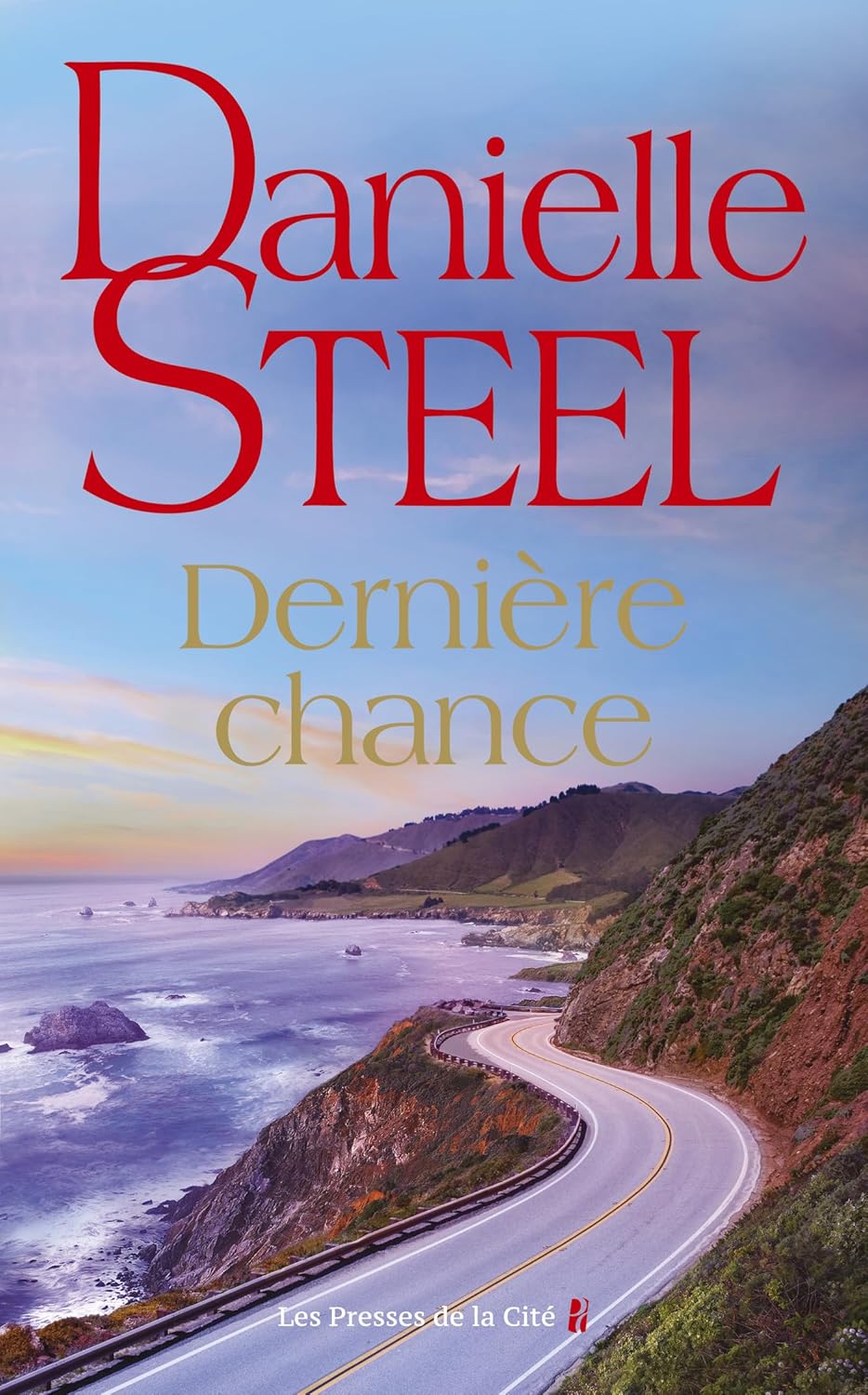 Dernière Chance - Danielle Steel