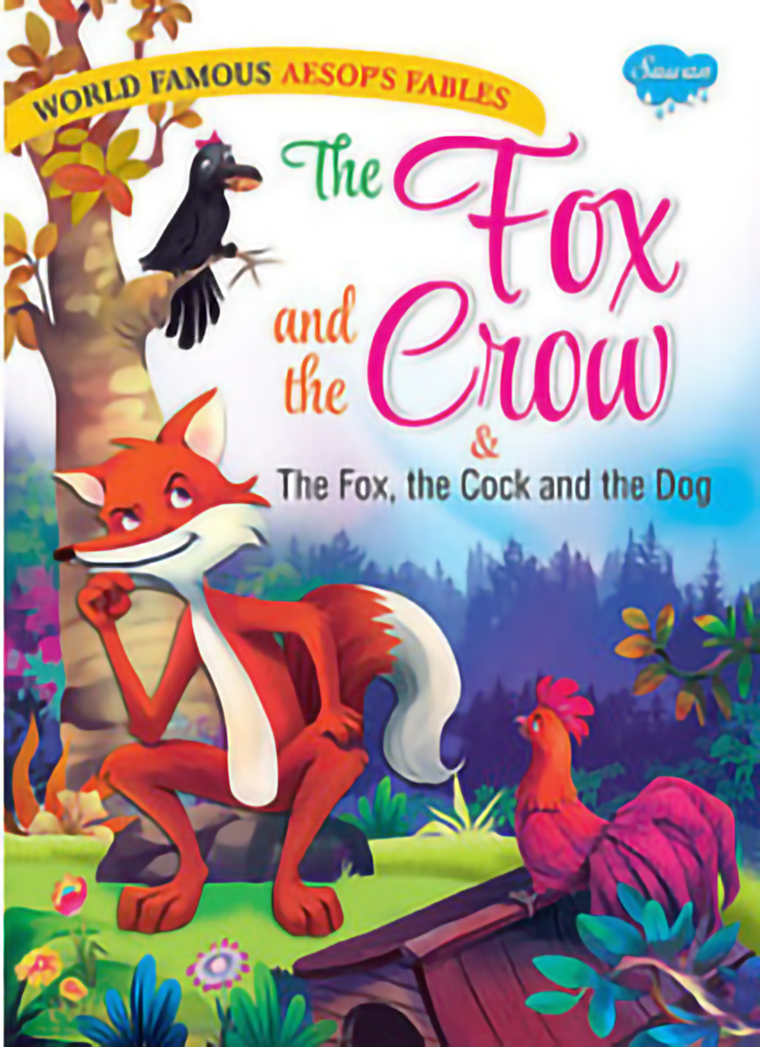 World Famous Aesops Fables: The Fox and The Crow