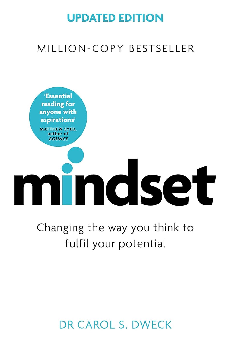 Mindset - Changing The Way You Think To Fulfil Your Potential - Dr Carol Dweck