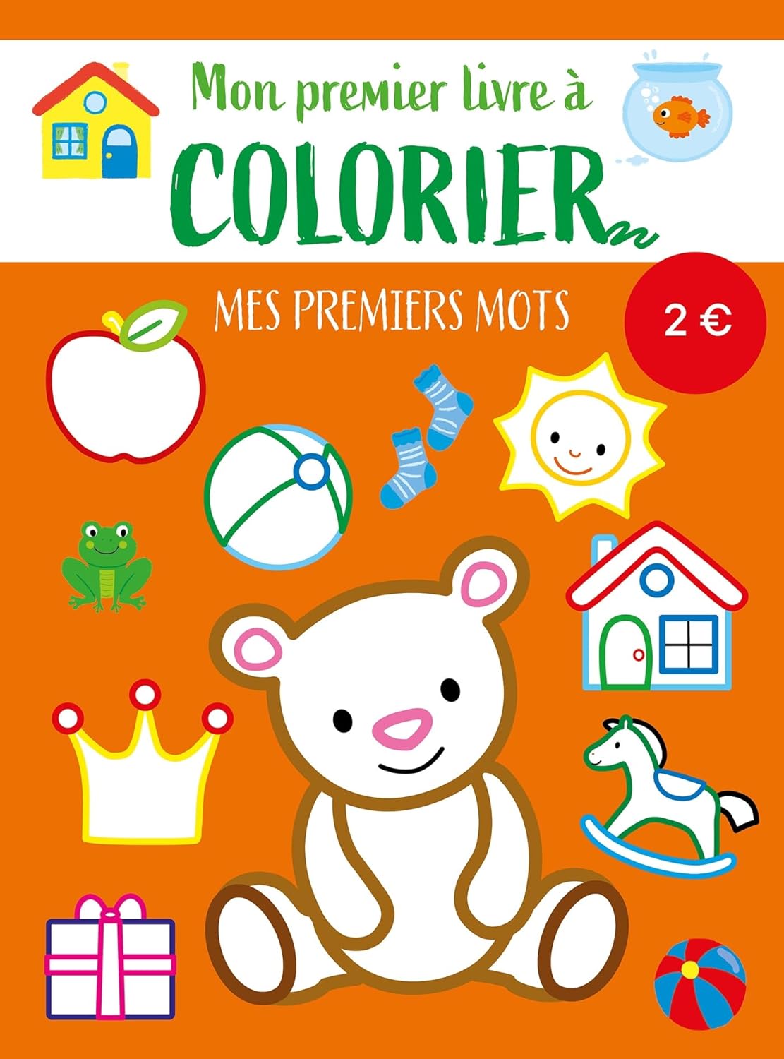 Mes Premiers Mots - Mon Premier Livre À Colorier
