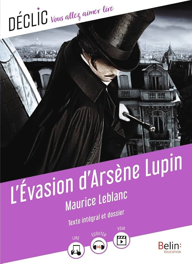 L’évasion d'Arsène Lupin - Maurice Leblanc