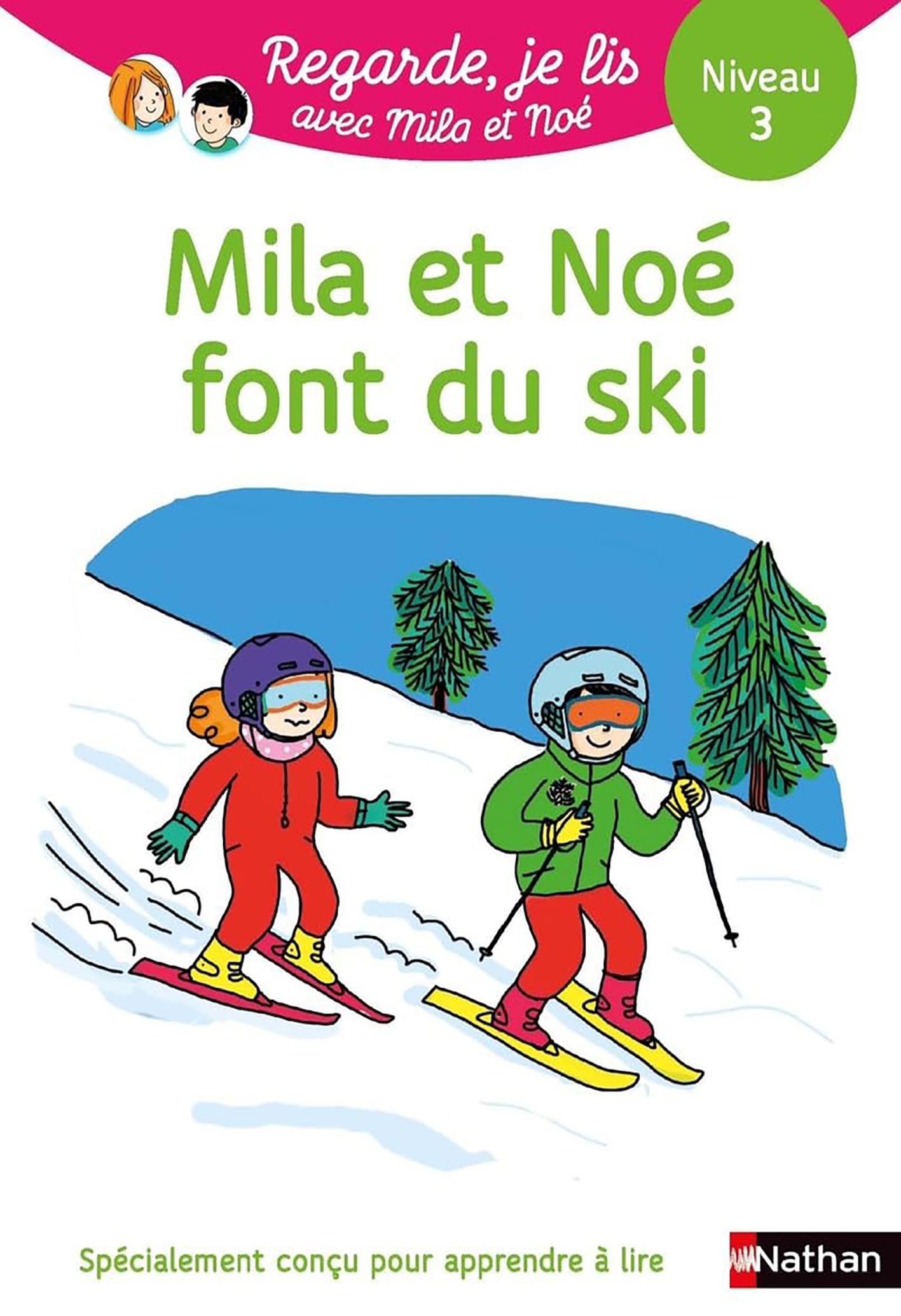 Mila Et Noé Font Du Ski - Niv 3 - Regarde Je Lis Avec Mila Et Noé