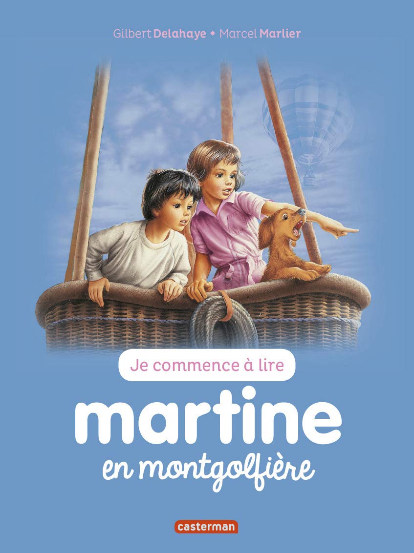 Je Commence a Lire: Martine en Montgolfière