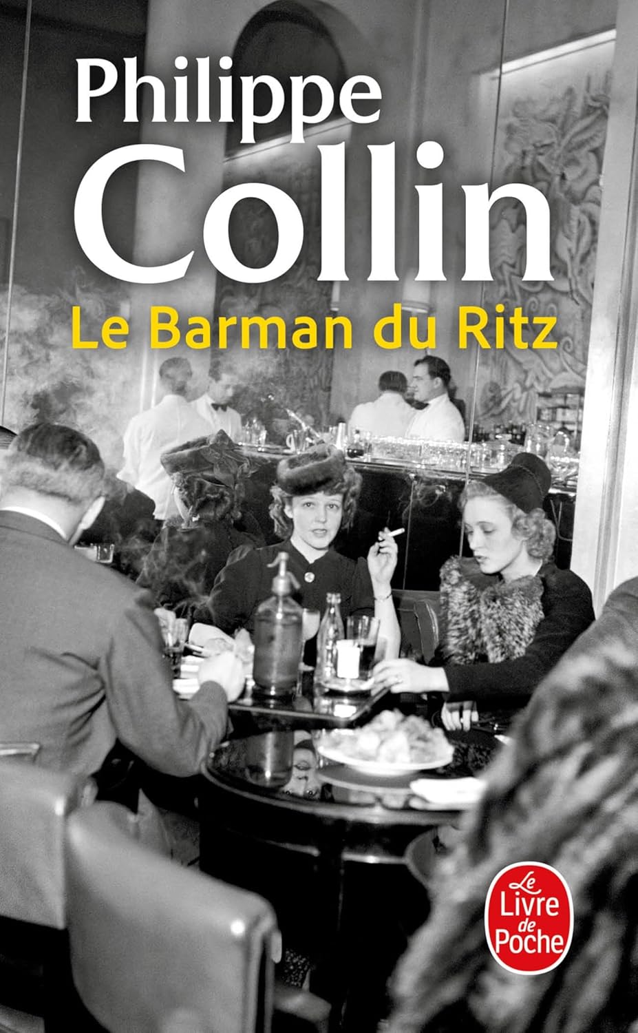 Le Barman Du Ritz - Philippe Collin