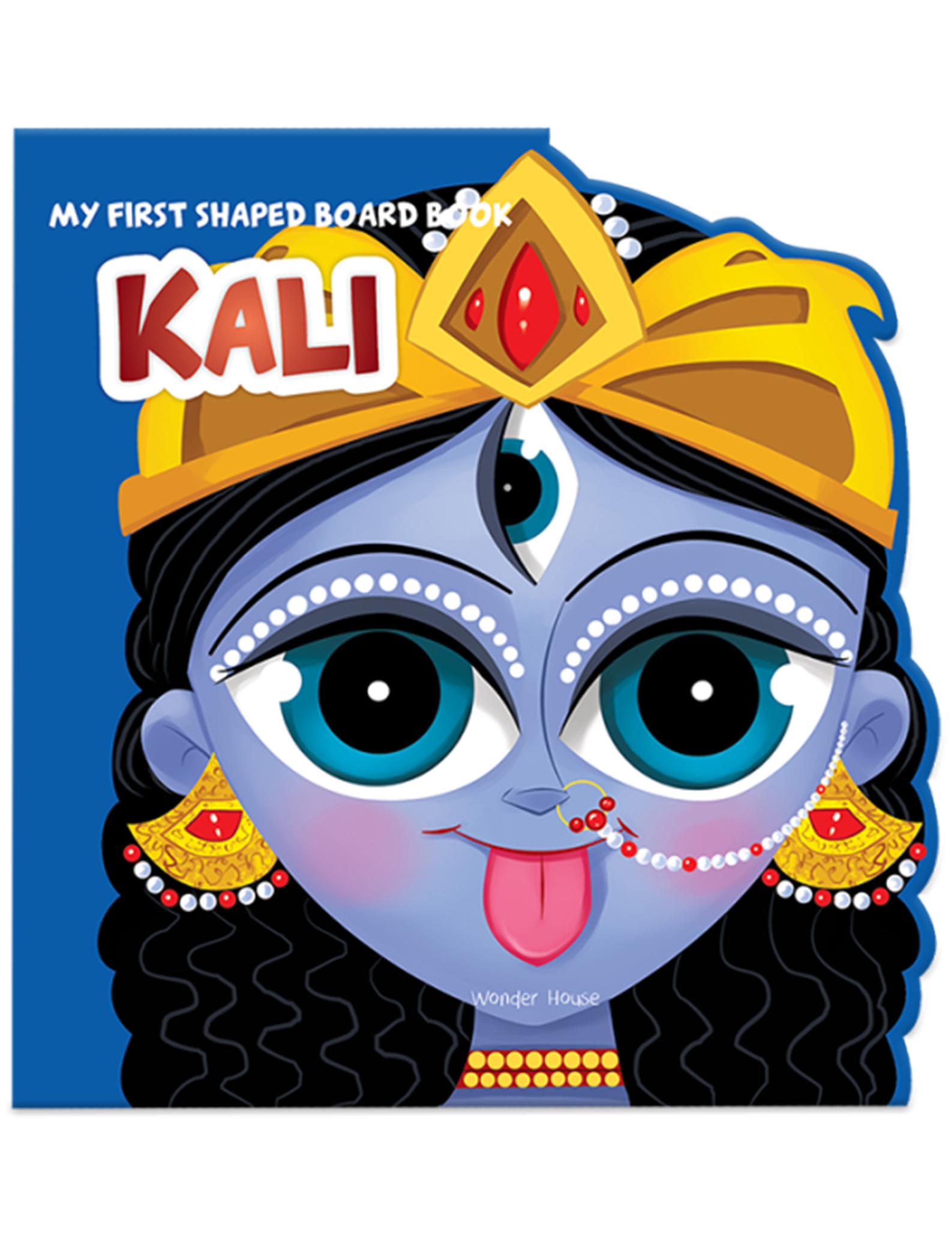 My First Shaped Board Book: Illustrated Kali Hindu Mythology Picture Book for Kids Age 2+