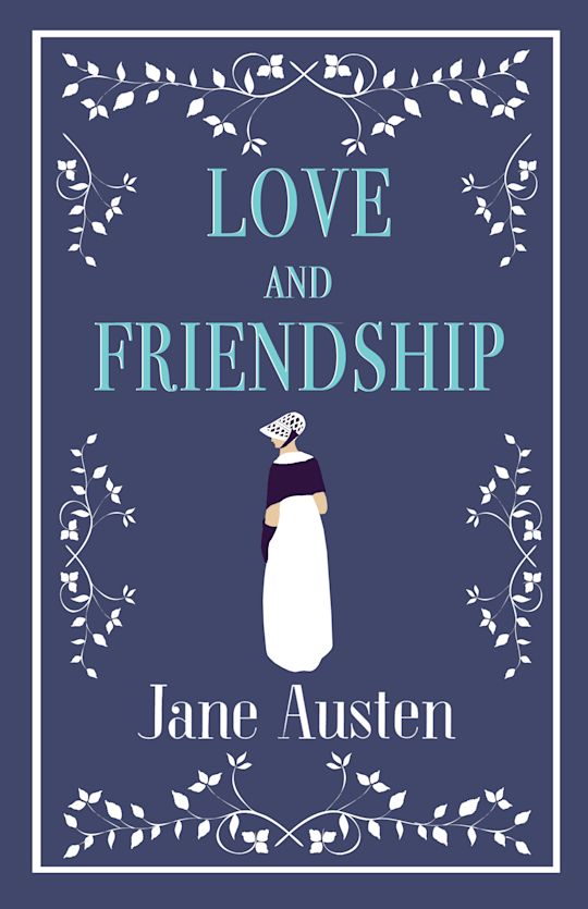 Love And Friendship -Jane Austen # Alma Classics