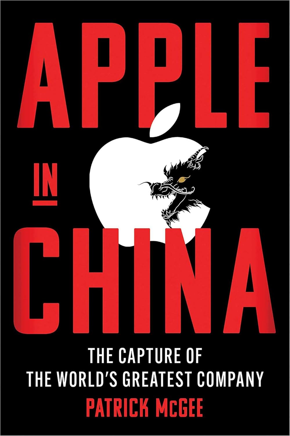 Apple In China - Patrick McGee