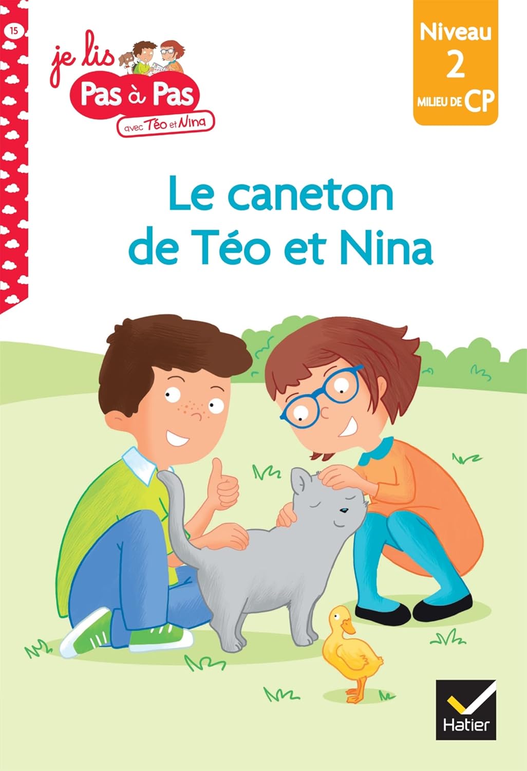 Le Caneton De Téo Et Nina #15 - Milieu De CP/Niv 2