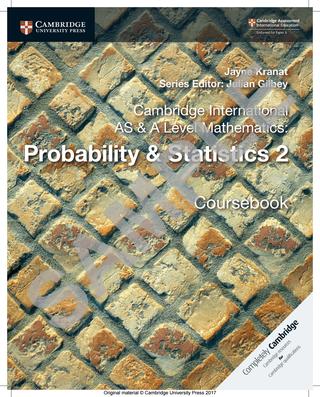 CUP - AS & A LEVEL PROBABILITY & STATISTICS 2 - CHALMERS