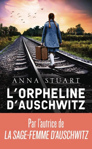 L'Orpheline D'Auschwitz - Anna Stuart