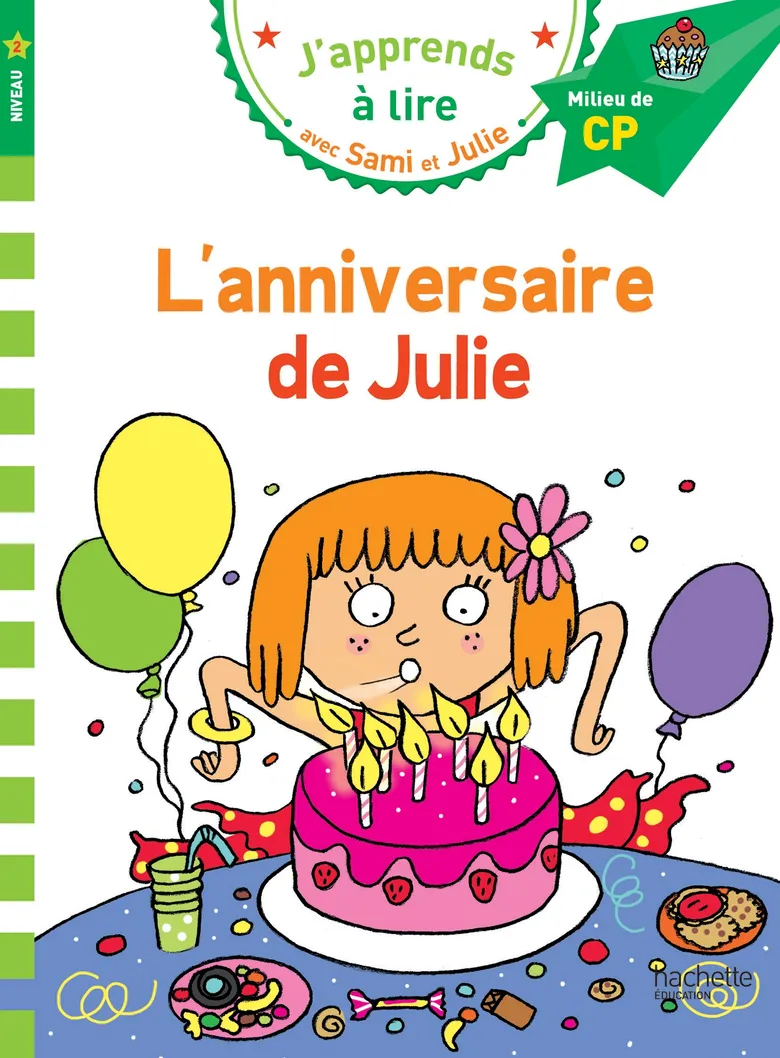 L'anniversaire De Julie - Sami Et Julie - Milieu De CP/Niv 2