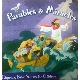 Parables & Miracles - Rhyming Bible Stories For Children