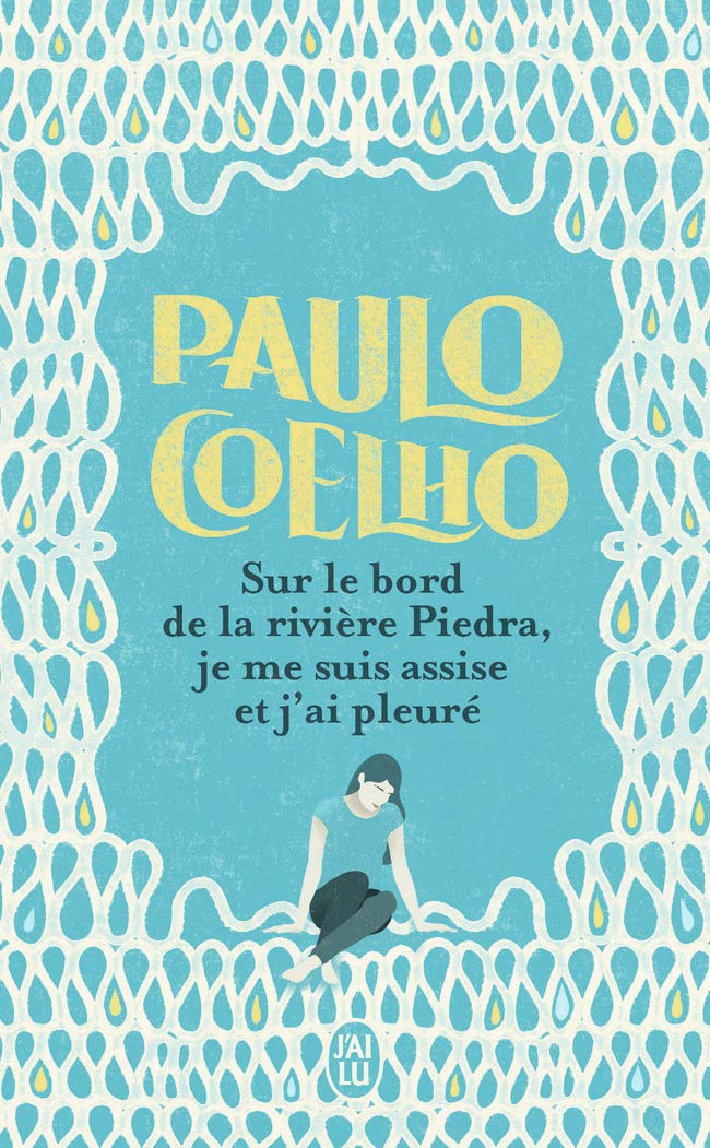 Sur Le Bord De La Rivière Piedra - Paulo Coelho