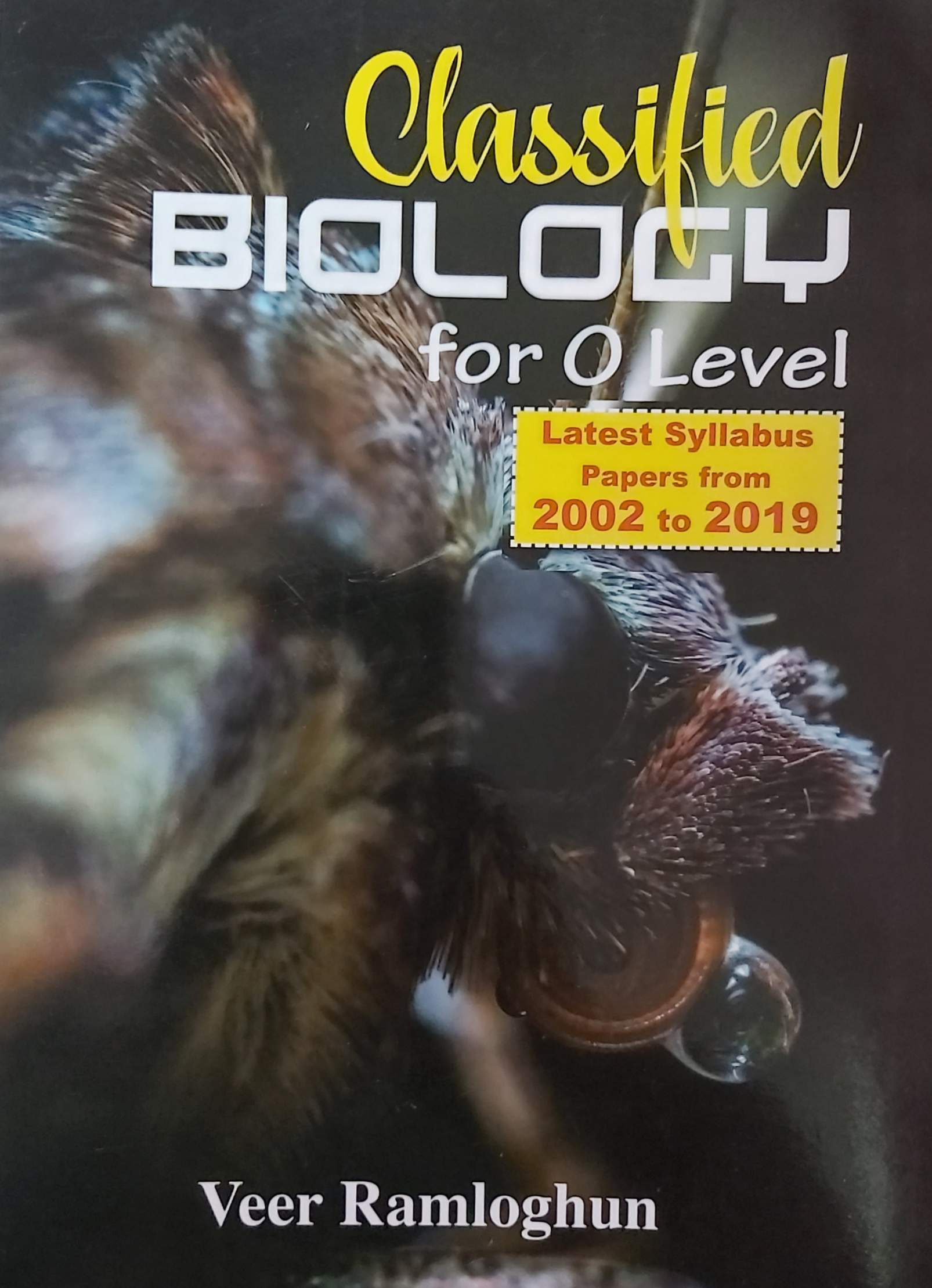 CLASSIFIED BIOLOGY O LEVEL 2019 - VEER RAMLOGUN