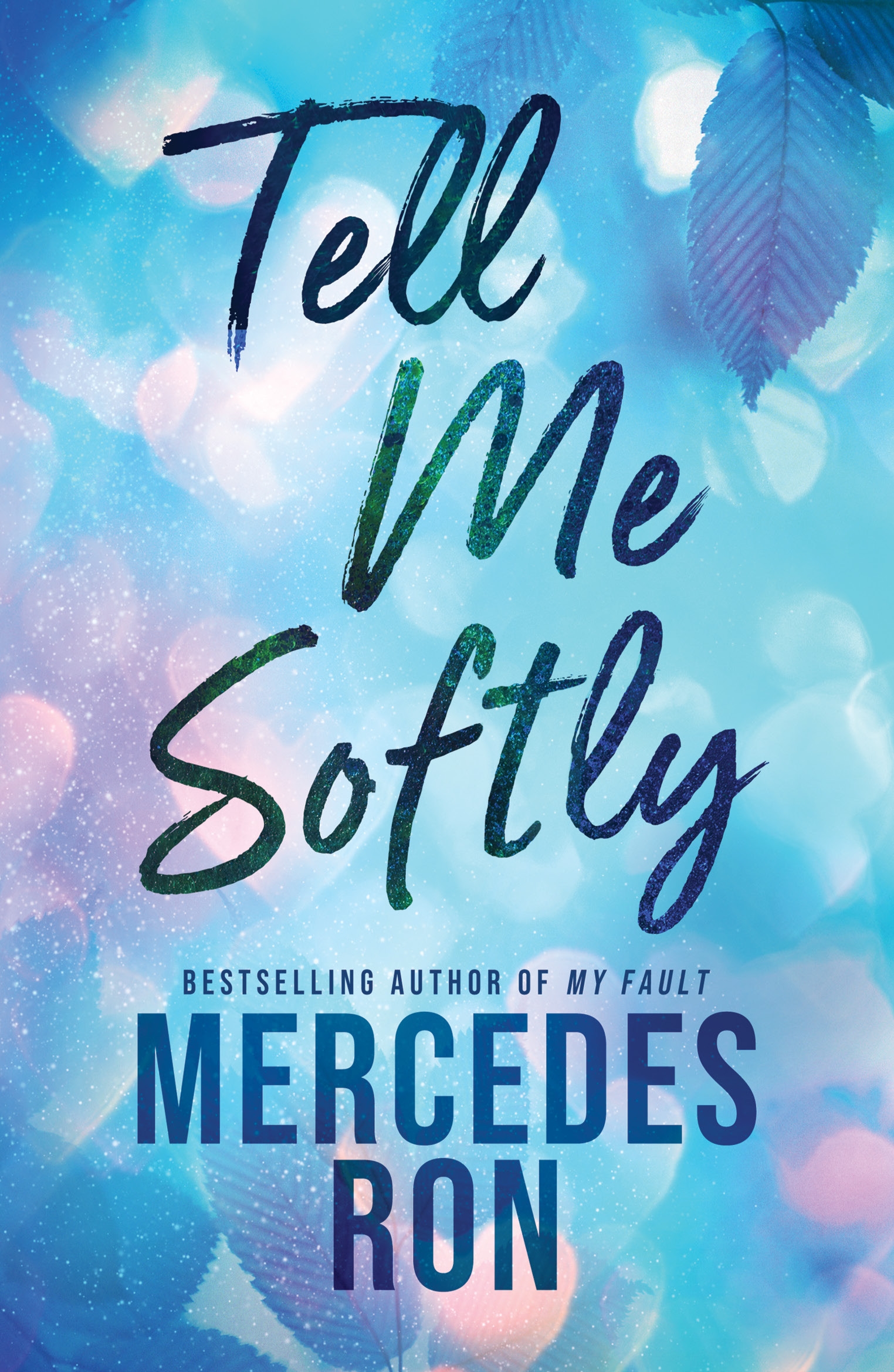 Tell Me Softly - Mercedes Ron
