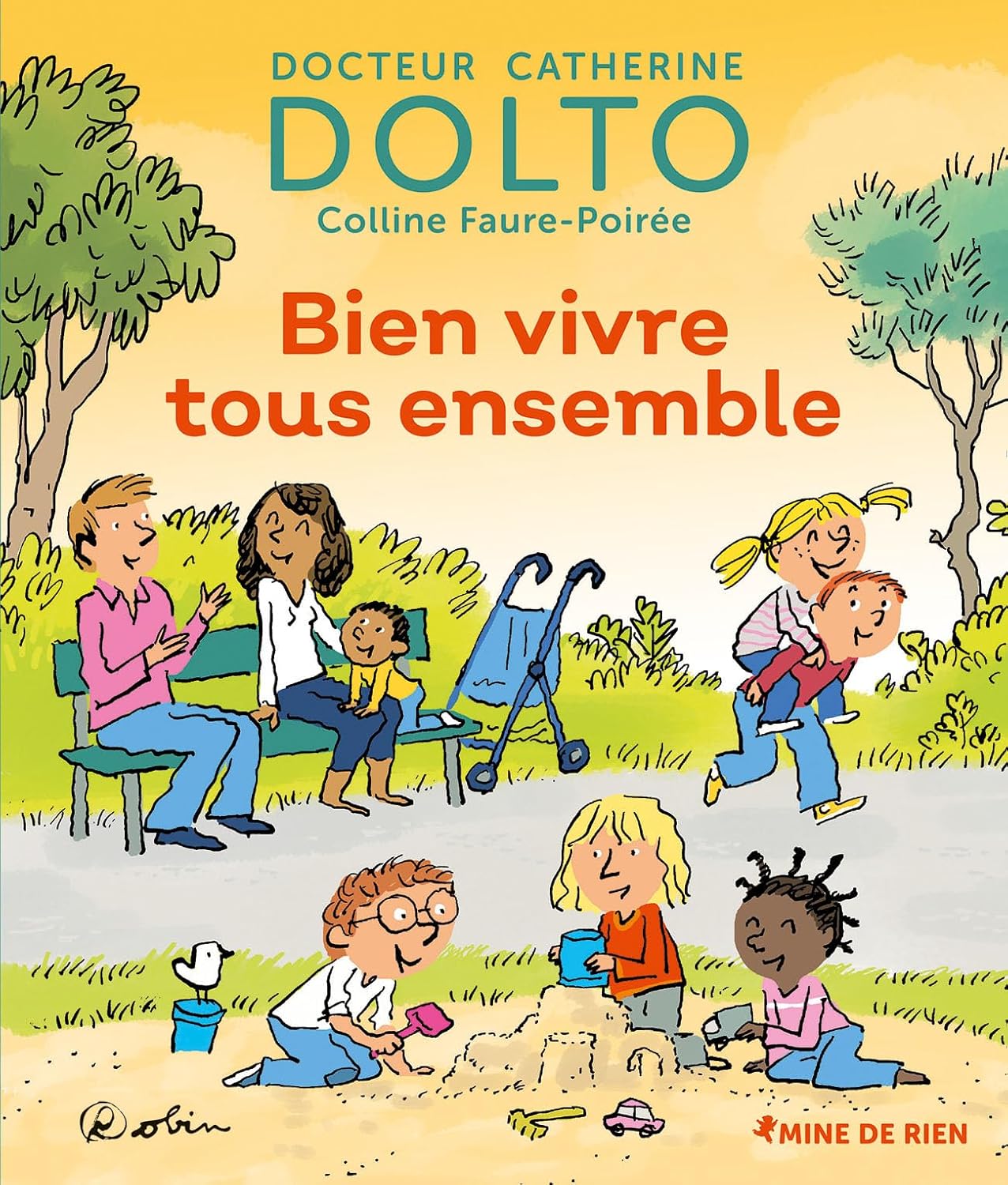Bien Vivre Tous Ensemble - Dr Catherine Dolto