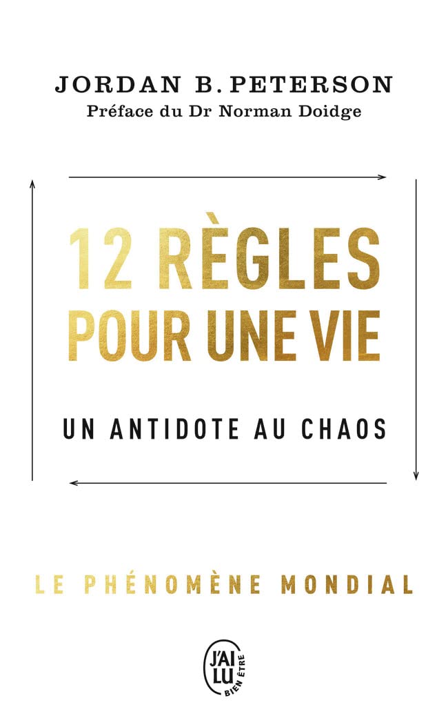 12 Règles Pour Une Vie - Jordan B. Peterson