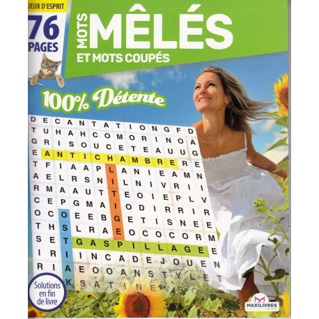 Mots Mêlés Et Mots Coupés - 100% Détente