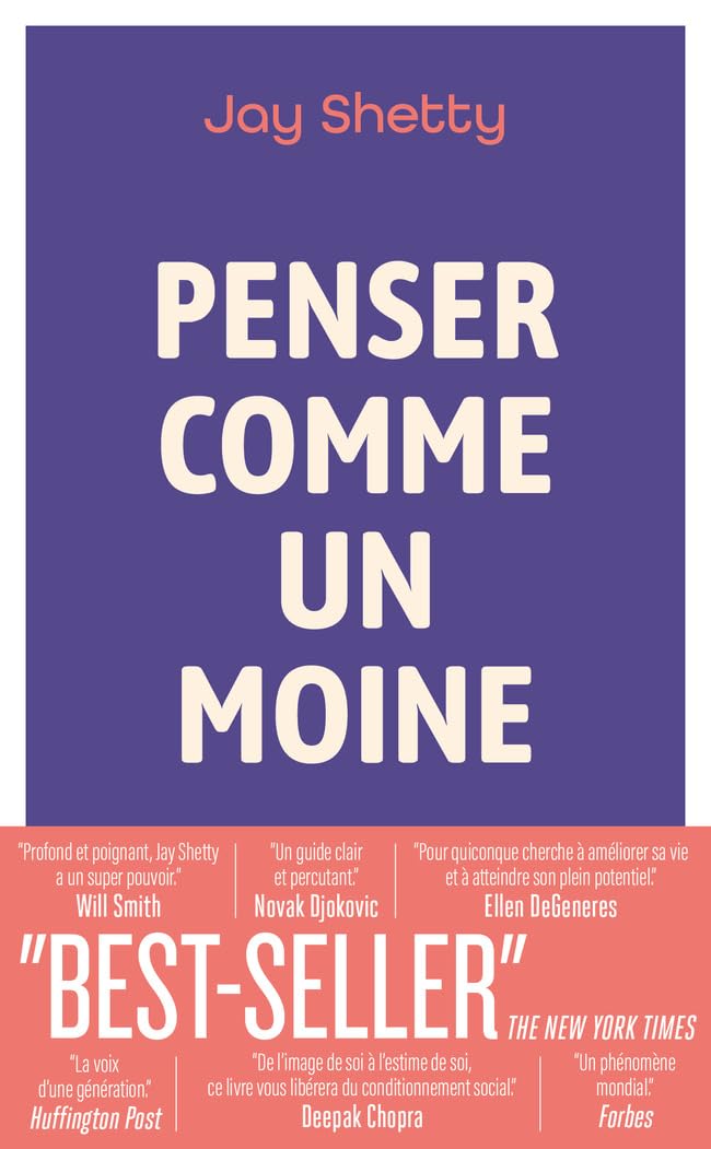 Penser Comme Un Moine - Jay Shetty