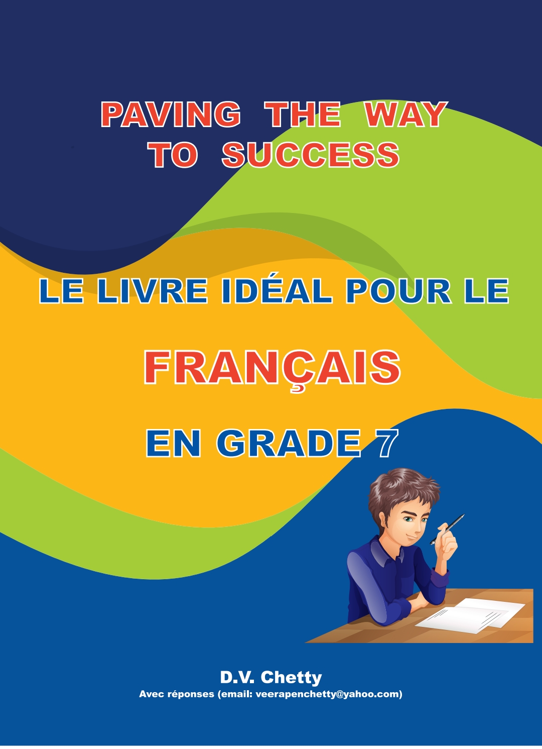 Français - Paving The Way To Success - Grade 7 (Chetty)