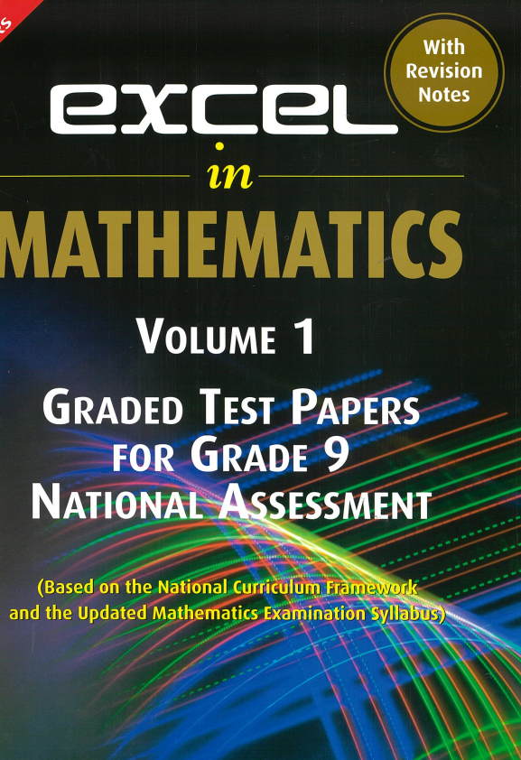 EXCEL IN MATHEMATICS GRADE 9 -  VOL.1 - GRADED TEST PAPERS .MAHADEA