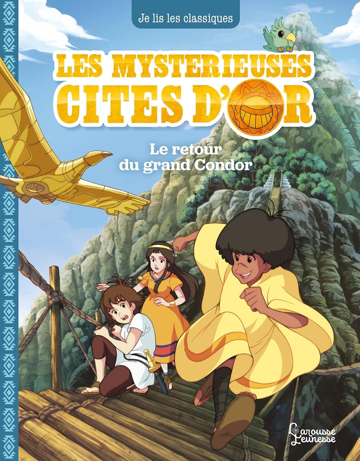Le Retour Du Grand Condor - Les Mystérieuses Cités D'Or #3