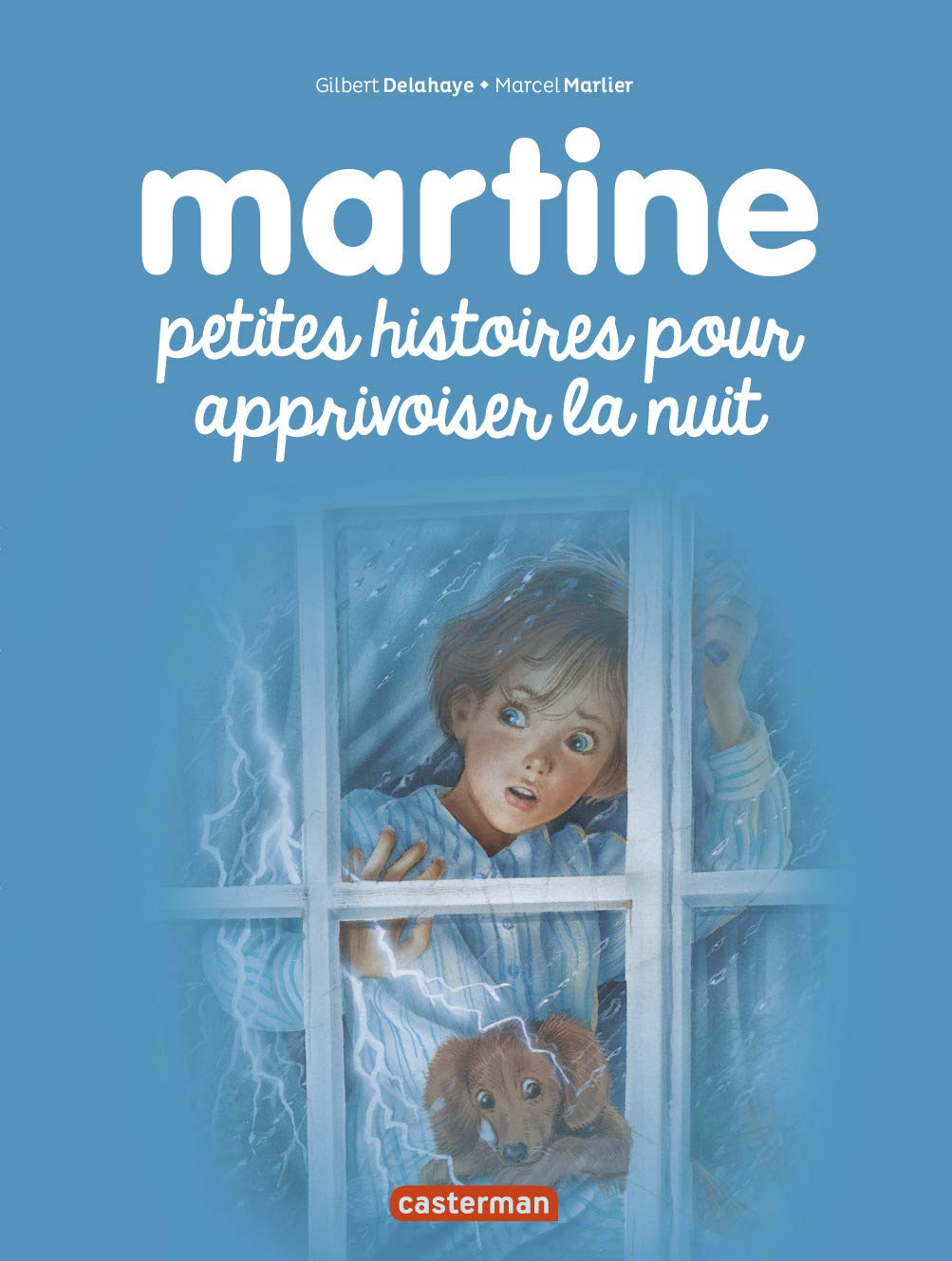 Martine Raconte Tome 8: Petites Histoires Pour Apprivoiser La Nuit