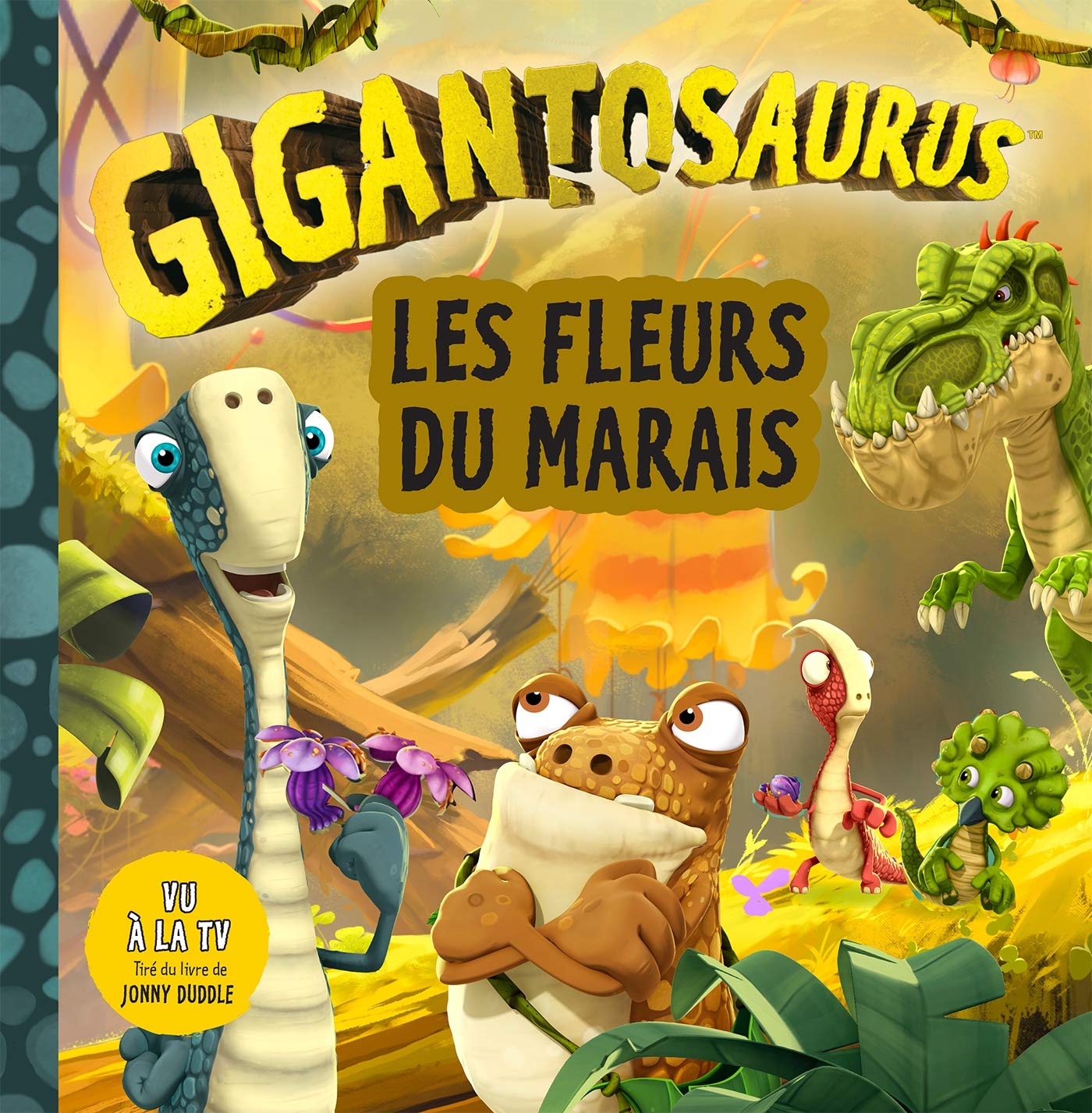 Les Fleurs Du Marais - Gigantosaurus