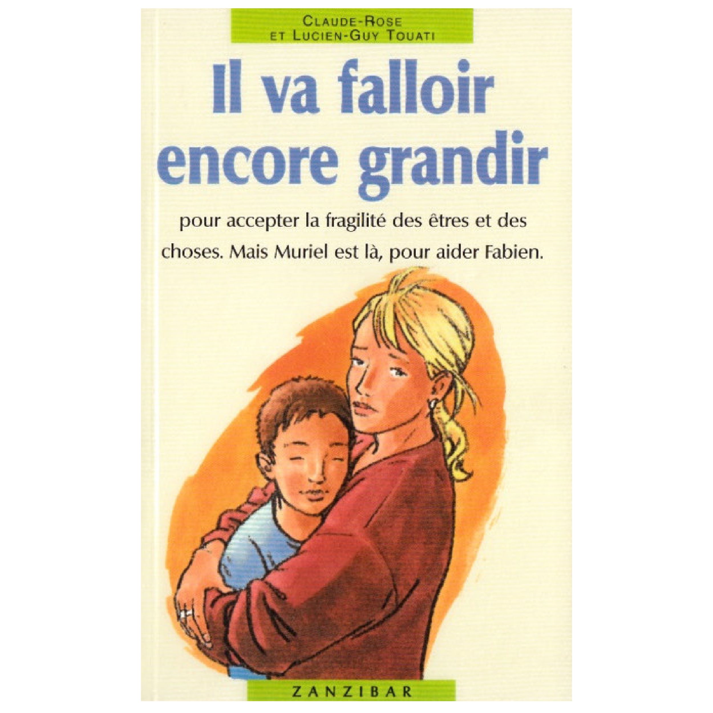 Il Va Falloir Encore Grandir - Claude-Rose & Touati - Zanzibar