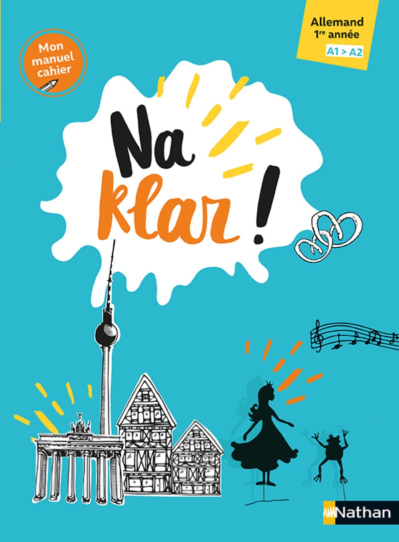 Na Klar!- 1Re Annee-A1 - Cahier-Manuel - 2023