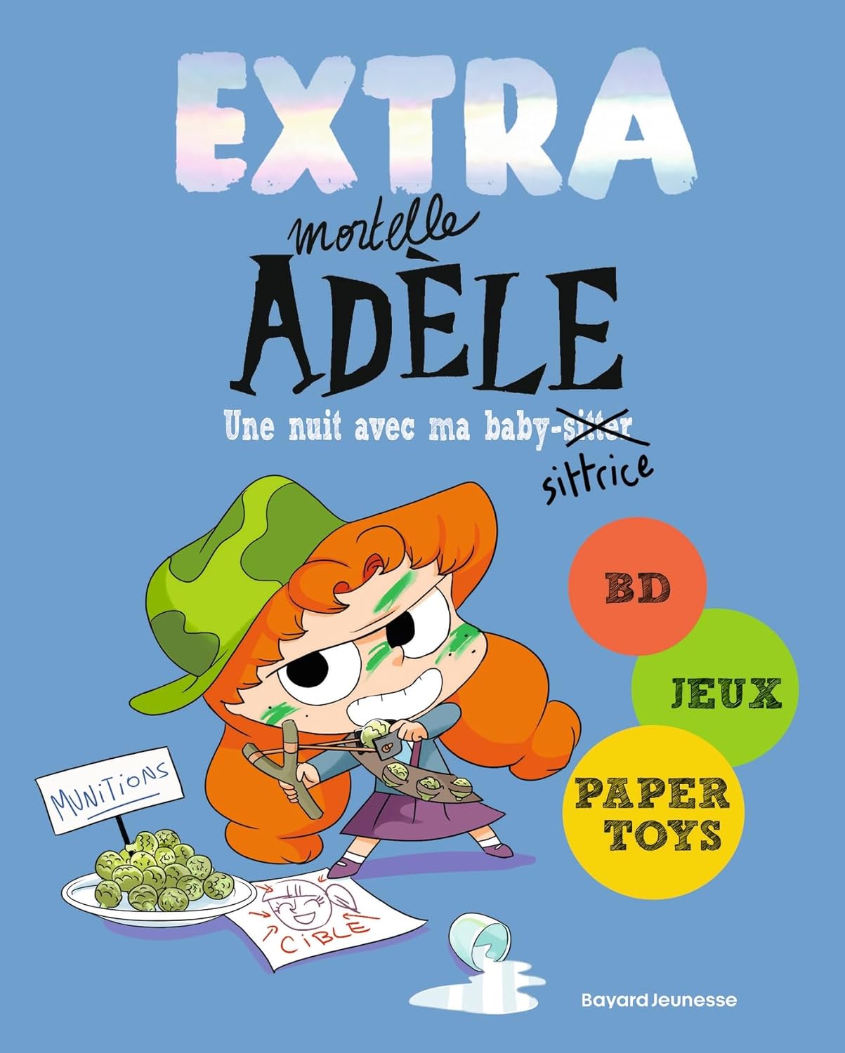 Une Nuit Chez Ma Babysittrice - Extra Mortelle Adèle - Tome 1