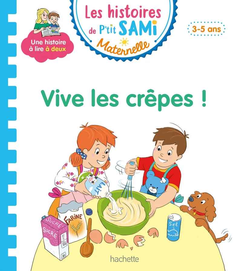 Vive Les Crêpes - Les Histoires De P'tit Sami Maternelle