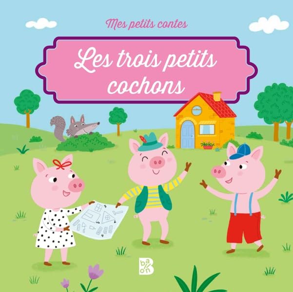 Les Trois Petits Cochons - Mes Petits Contes