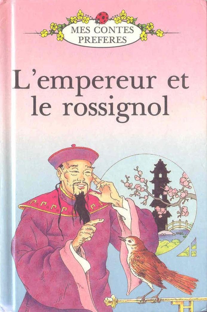 Le Rossignol De L'Empereur - Mes Contes Préférés