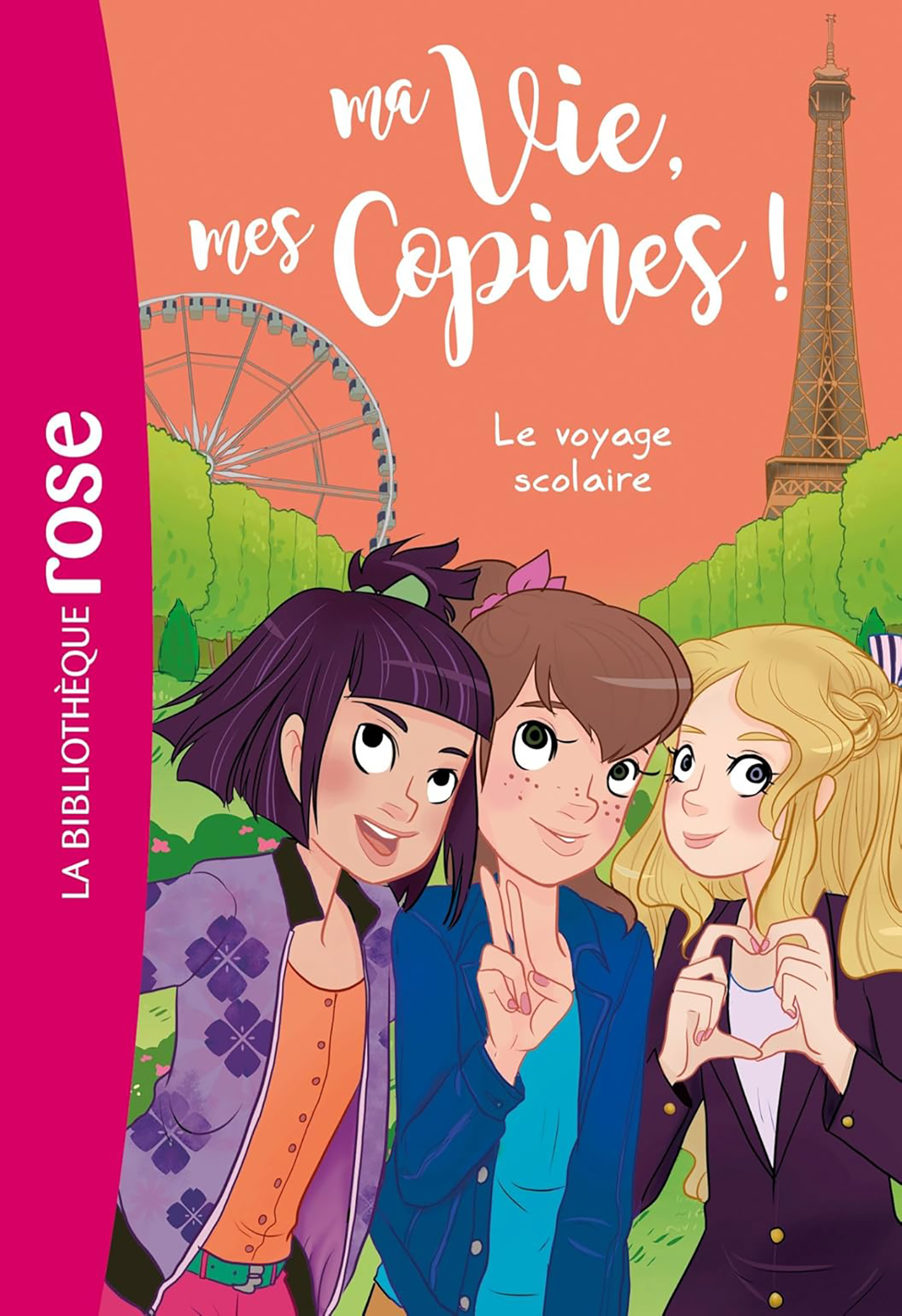 Ma Vie Mes Copines Tome 03- Le Voyage Scolaire