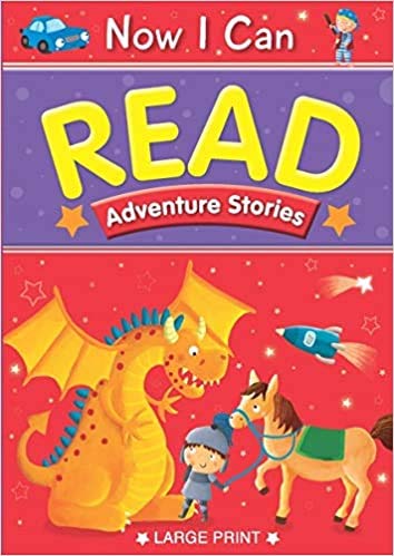 Now I Can Read Adventure Stories (Large Print)