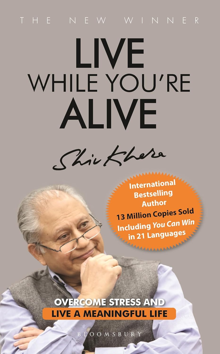 Live While You're Alive - Shiv Khera