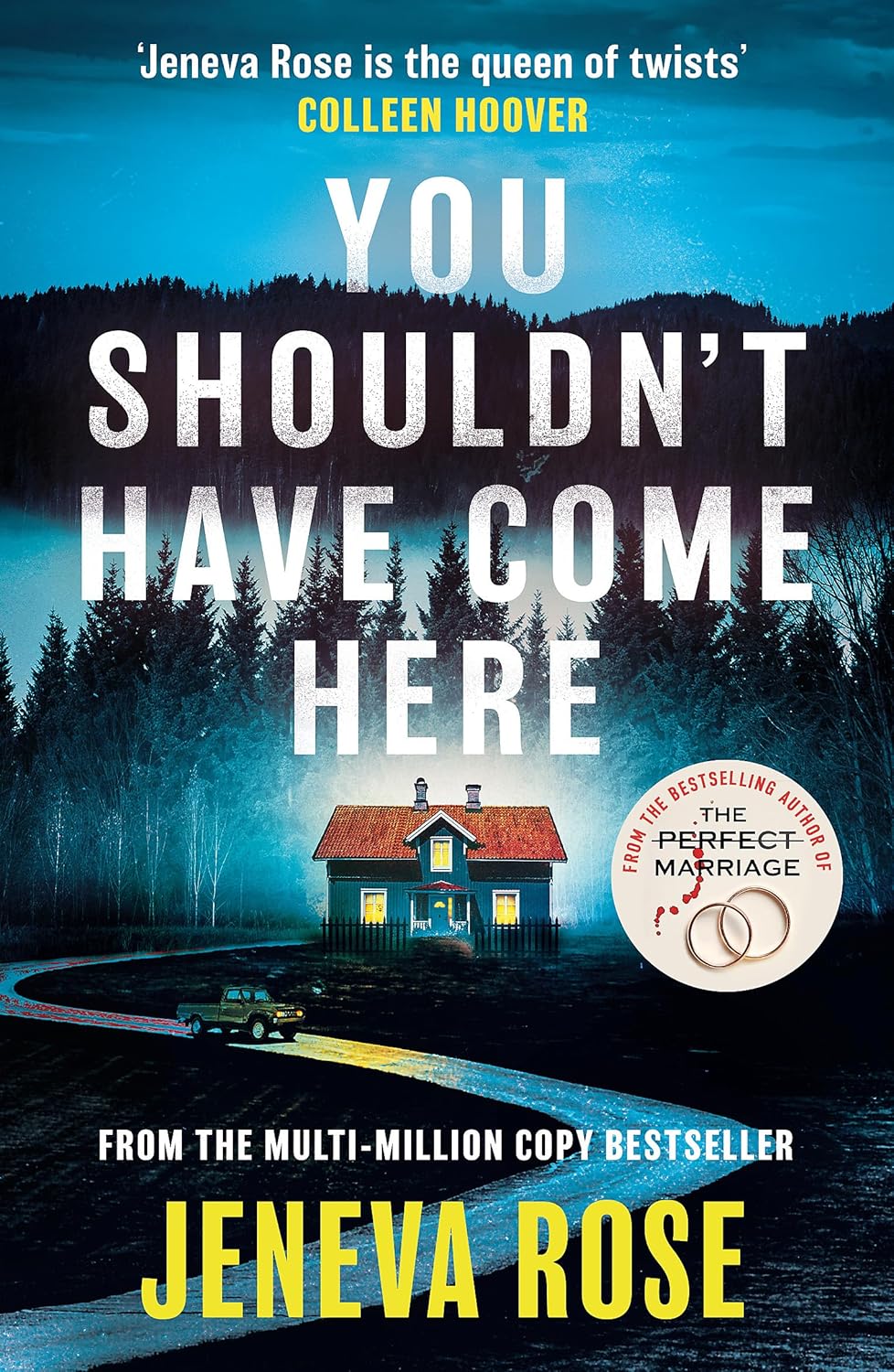 You Shouldn't Have Come Here - Jeneva Rose