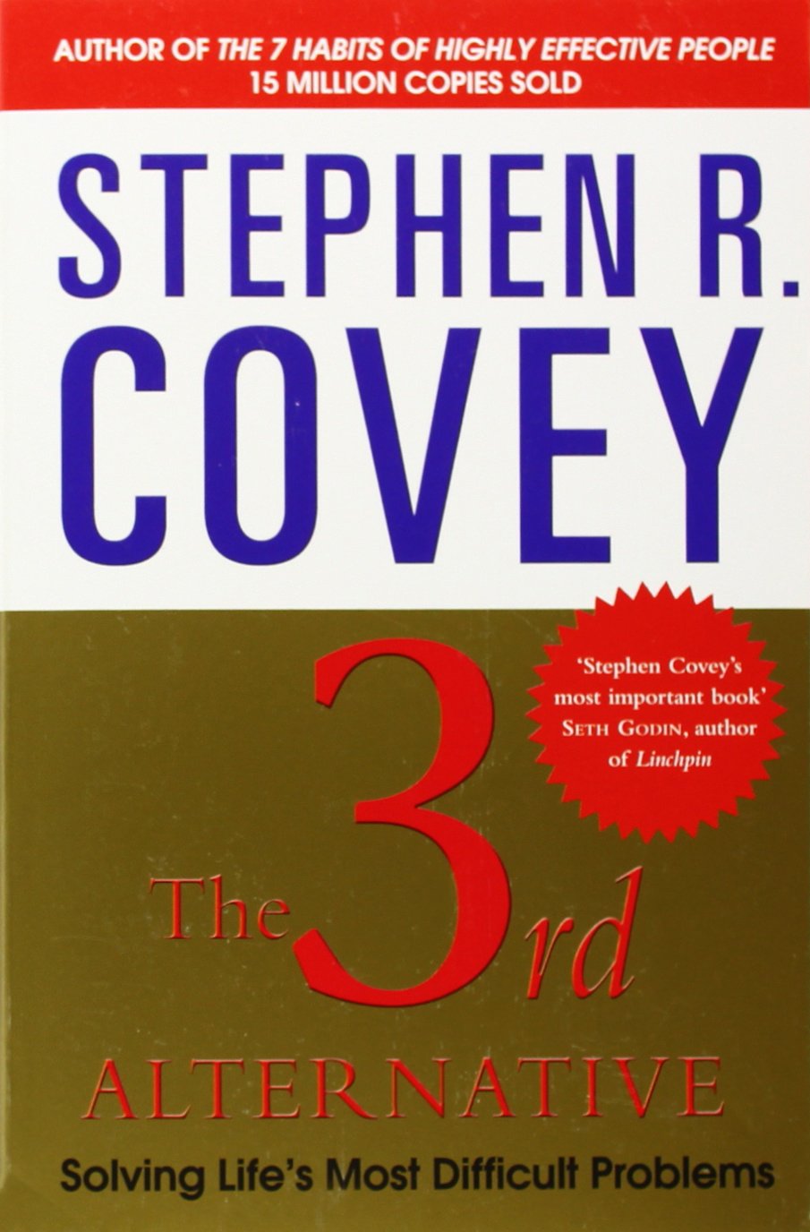 The 3rd Alternative - Stephen Covey