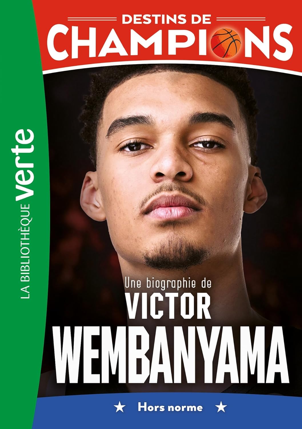 Une Biographie De Victor Wembanyama - Destins De Champions #8