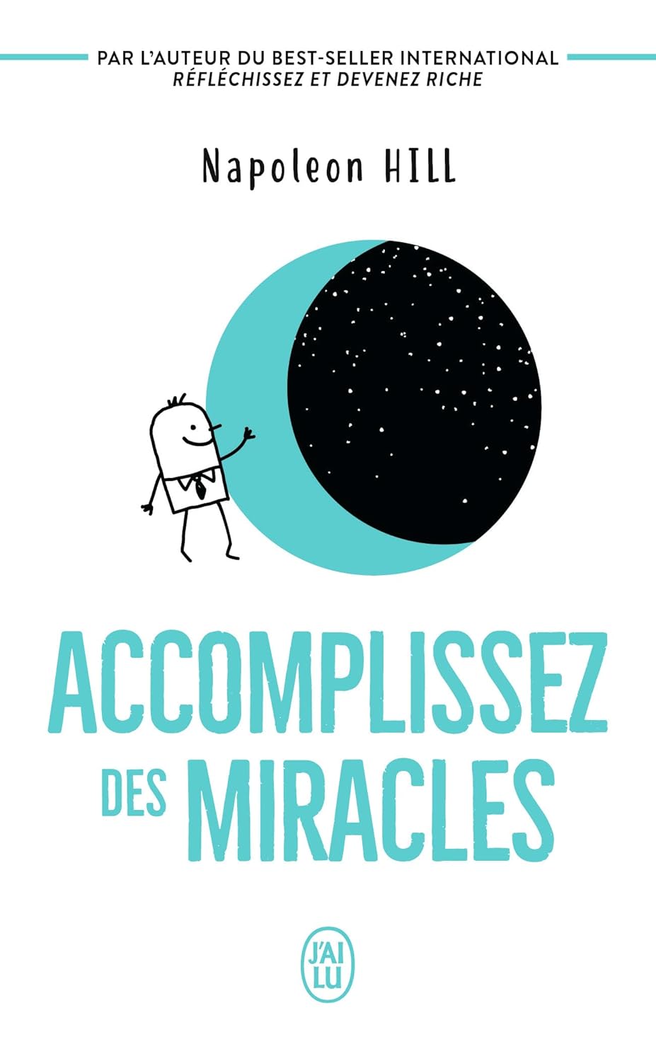 Accomplissez Des Miracles - Napoleon Hill