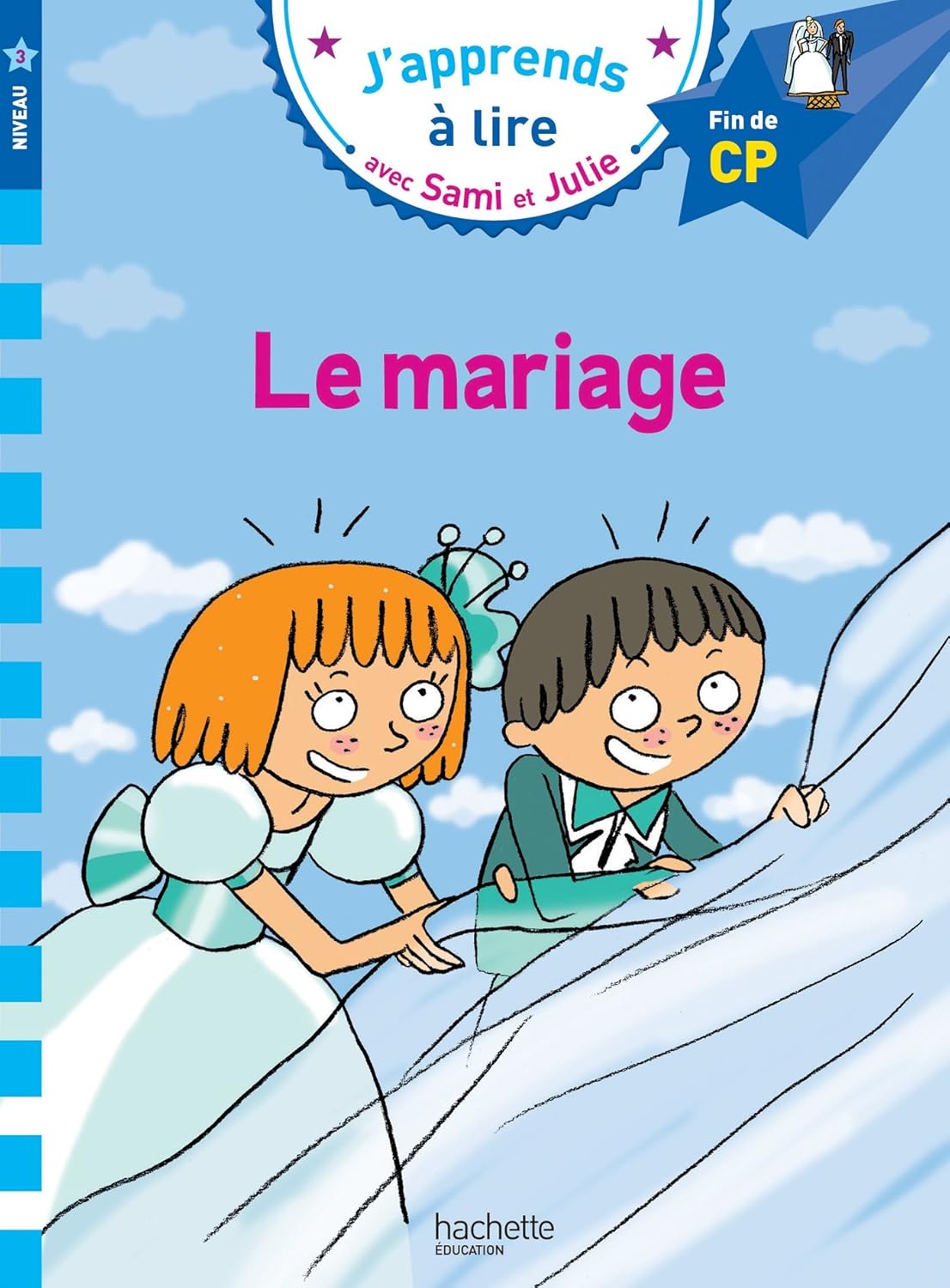 Le Mariage - Sami Et Julie - Fin De CP/Niv 3