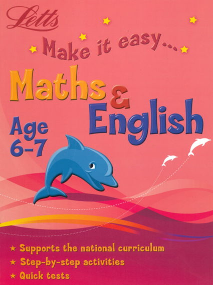 Letts - Make It Easy - Maths & English (Age: 6 - 7)