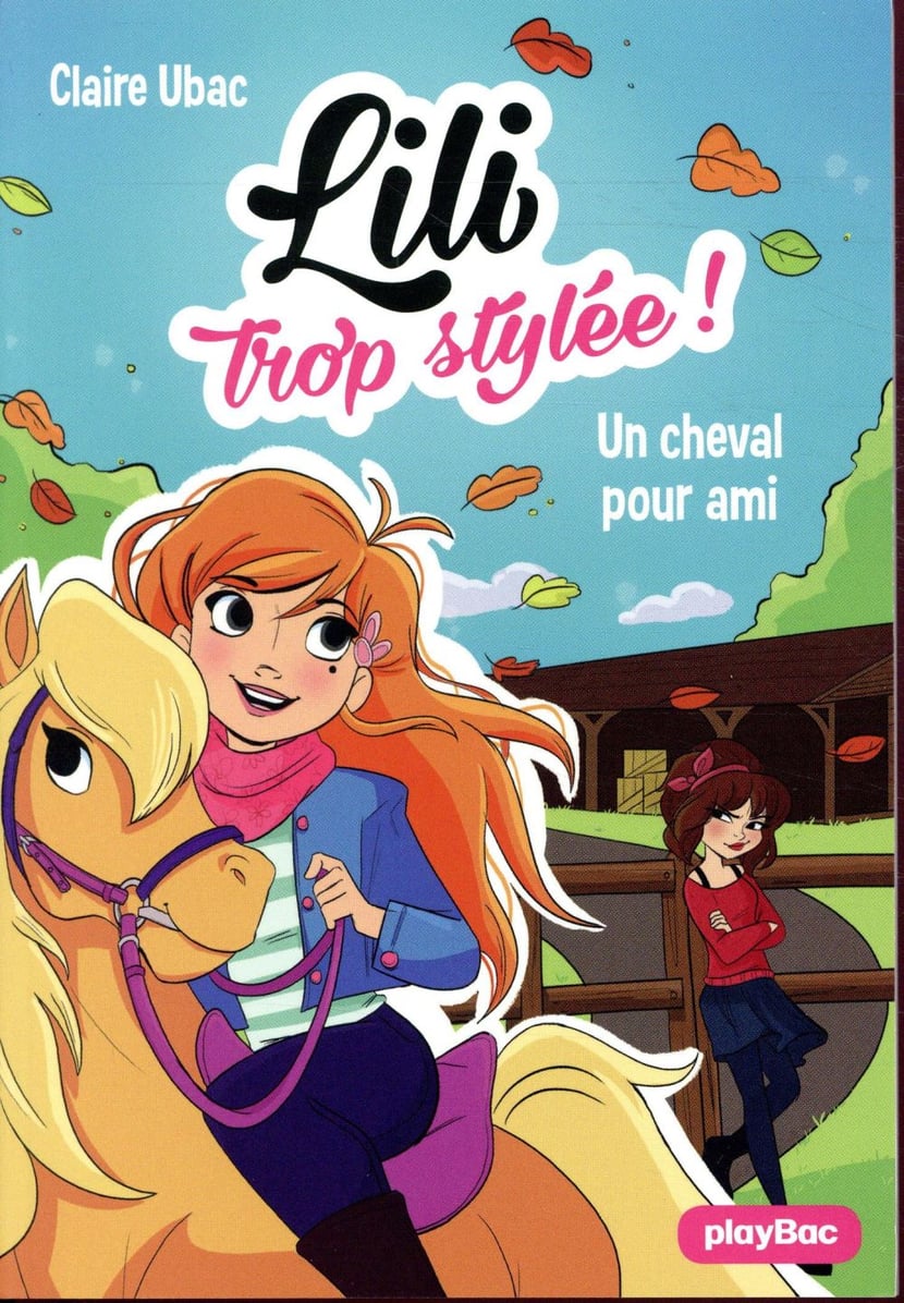 Un Cheval Pour Ami - Lili Trop Stylée!