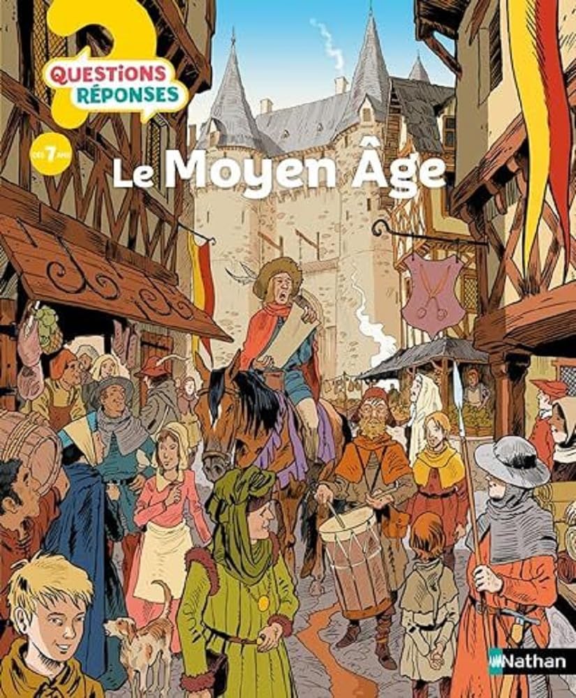 Le Moyen Âge - Questions Réponses