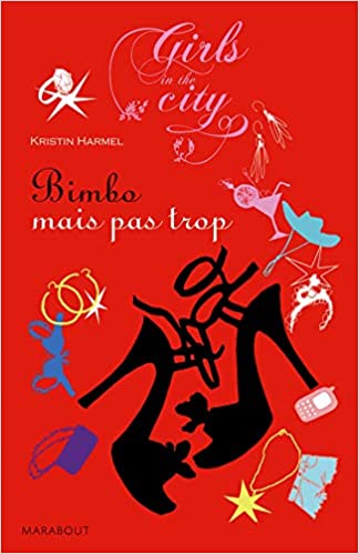 Girls In The City-Bimbo Mais Pas Trop